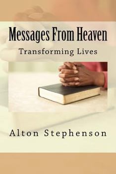 Paperback Messages From Heaven: Transforming Lives Book