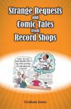 Paperback Strange Requests and Comic Tales from Record Shops Book