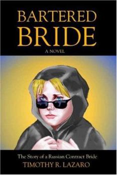Paperback Bartered Bride: The Story of a Russian Contract Bride Book