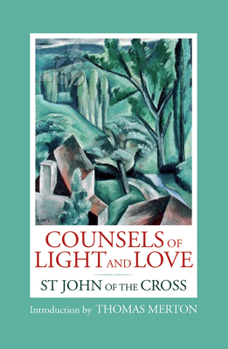 Counsels of Light and Love of St. John of the Cross