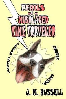 Paperback Perils of a Misplaced Time Traveler Book