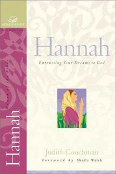 Paperback Hannah: Entrusting Your Dreams to God Book