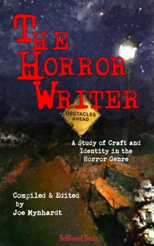 Paperback The Horror Writer: A Study of Craft and Identity in the Horror Genre Book