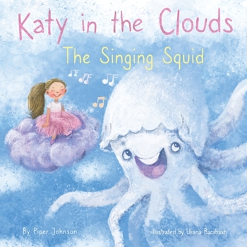 Paperback Katy in the Clouds - The Singing Squid Book