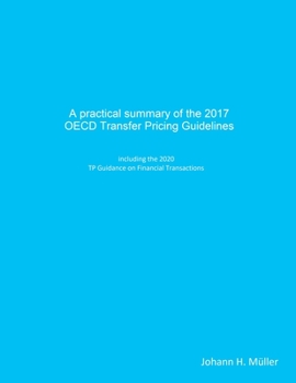Paperback A practical summary of the 2017 OECD Transfer Pricing Guidelines: including the 2020 TP Guidance on Financial Transactions Book