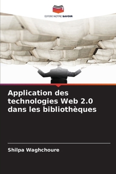 Paperback Application des technologies Web 2.0 dans les bibliothèques [French] Book