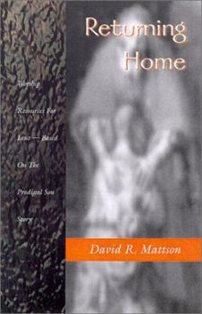 Paperback Returning Home: Worship Resources for Lent - Based on the Prodigal Son Book
