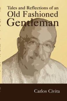 Paperback Tales and Reflections of an Old Fashioned Gentleman Book
