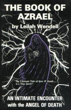 The Book of Azrael: An Intimate Encounter with the Angel of Death