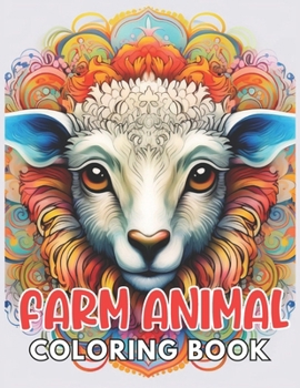 Paperback Farm Animal Mandala Coloring Book: 100+ New and Exciting Designs Suitable for All Ages Book