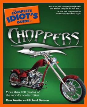 Paperback The Complete Idiot's Guide to Choppers Book