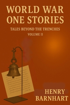 Paperback World War One Stories- Tales Beyond The Trenches: Volume II Book