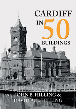 Cardiff in 50 Buildings - Book  of the In 50 Buildings