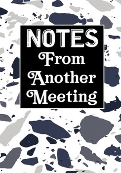 Notes From Another Meeting: Coworker Notebook, Sarcastic Humor, Funny Gag Gift Work, Boss, Colleague, Employee, HR, Office Journal Meeting Logbook (employee appreciation gifts)