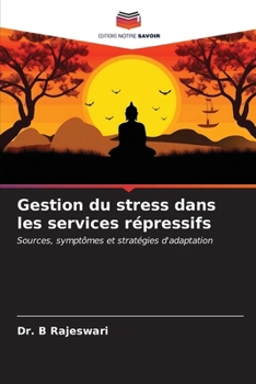 Paperback Gestion du stress dans les services répressifs [French] Book