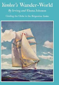 Paperback Yankee's Wander-World: Circling the Globe in the Brigatine Yankee Book