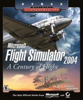 Paperback Microsoft Flight Simulator 2004: A Century of Flight (Sybex Official Strategies and Secrets) Book