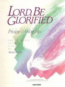 Spiral-bound Lord Be Glorified: Volume 1 Piano Book