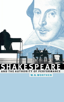 Paperback Shakespeare and the Authority of Performance Book