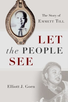 Hardcover Let the People See: The Story of Emmett Till Book