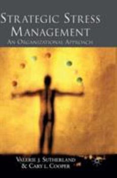 Hardcover Strategic Stress Management: An Organizational Approach Book