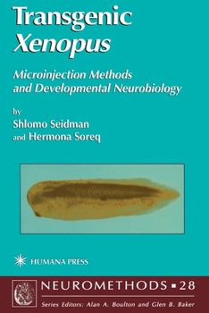 Paperback Transgenic Xenopus: Microinjection Methods and Developmental Neurobiology Book