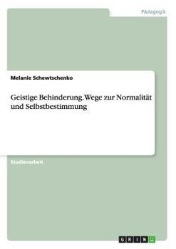 Paperback Geistige Behinderung. Wege zur Normalität und Selbstbestimmung [German] Book