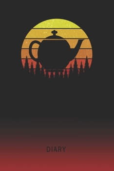 Diary: Blank English Teapot Personal Writing Memoir | Old School Retro Vintage Sunset 80s Cover | Daily Journaling for Writers & Journalists | ... Set Goals & Write about your Life & Interests