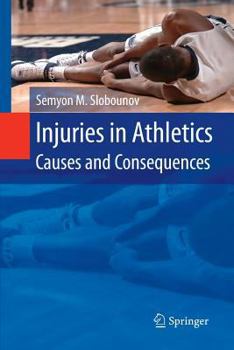 Paperback Injuries in Athletics: Causes and Consequences Book