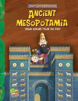 Hardcover Smart Green Civilizations: Ancient Mesopotamia Book