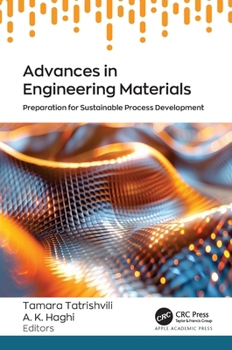 Hardcover Advances in Engineering Materials: Preparation for Sustainable Process Development Book