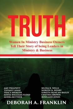Truth : Women in Ministry Tell Their Story of Success in Business and Ministry