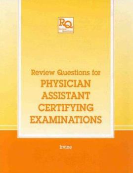 Review Questions for Physician Assistant Certifying Examinations (Review Questions)