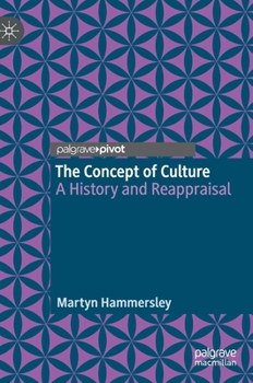 Hardcover The Concept of Culture: A History and Reappraisal Book