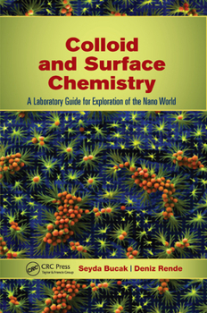 Paperback Colloid and Surface Chemistry: A Laboratory Guide for Exploration of the Nano World Book