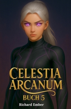 Paperback Celestia Arcanum - Buch 5 [German] Book