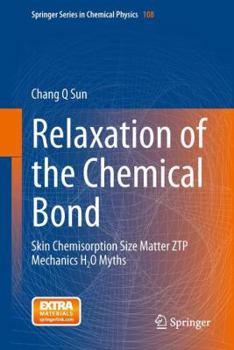 Hardcover Relaxation of the Chemical Bond: Skin Chemisorption Size Matter Ztp Mechanics H2O Myths Book