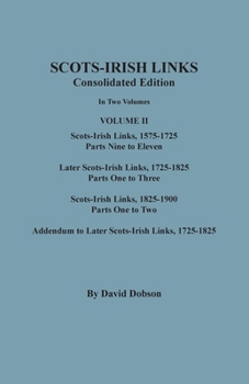 Paperback Scots-Irish Links, 1525-1825: CONSOLIDATED EDITION. Volume II Book
