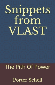 Paperback Snippets from VLAST: The Pith Of Power Book