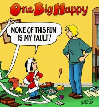 Paperback One Big Happy: None of This Fun Is My Fault! Book