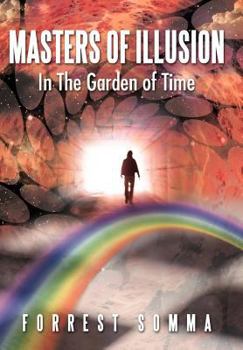 Hardcover Masters of Illusion in the Garden of Time Book