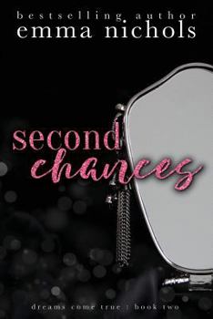 Second Chances - Book #2 of the Dreams Come True