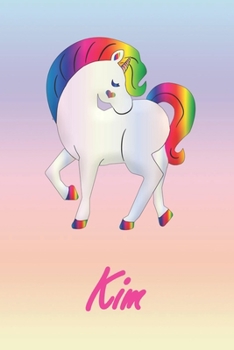 Kim: Personalisiertes individualisiertes Einhorn Notizbuch / pers�nliches Tagebuch / Schreibheft / Logbuch / Planer / Vokabelheft / Notizen - 6 x 9 Zoll (ca. DIN A5), 110 linierte Seiten mit Datumslin