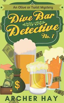 Paperback Dive Bar Detective: An "Olive or Twist" Mystery Book