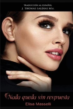 Paperback Nada queda sin respuesta [Spanish] Book