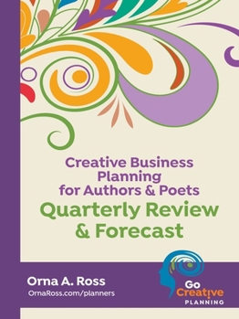 Paperback Quarterly Review & Forecast: Creative Business Planning for Authors & Poets Book