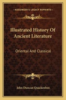 Paperback Illustrated History Of Ancient Literature: Oriental And Classical Book