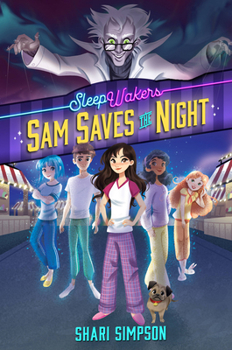 Hardcover Sleepwakers: Sam Saves the Night Book