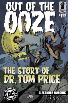 Paperback Out of the Ooze: The Story of Dr. Tom Price Book