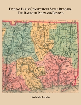 Paperback Finding Early Connecticut Vital Records: The Barbour Index and Beyond Book